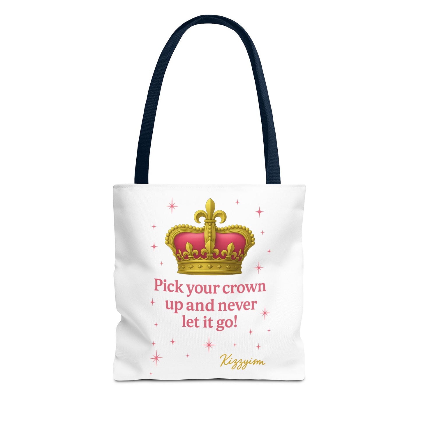 Pick Your Crown Up Tote Bag