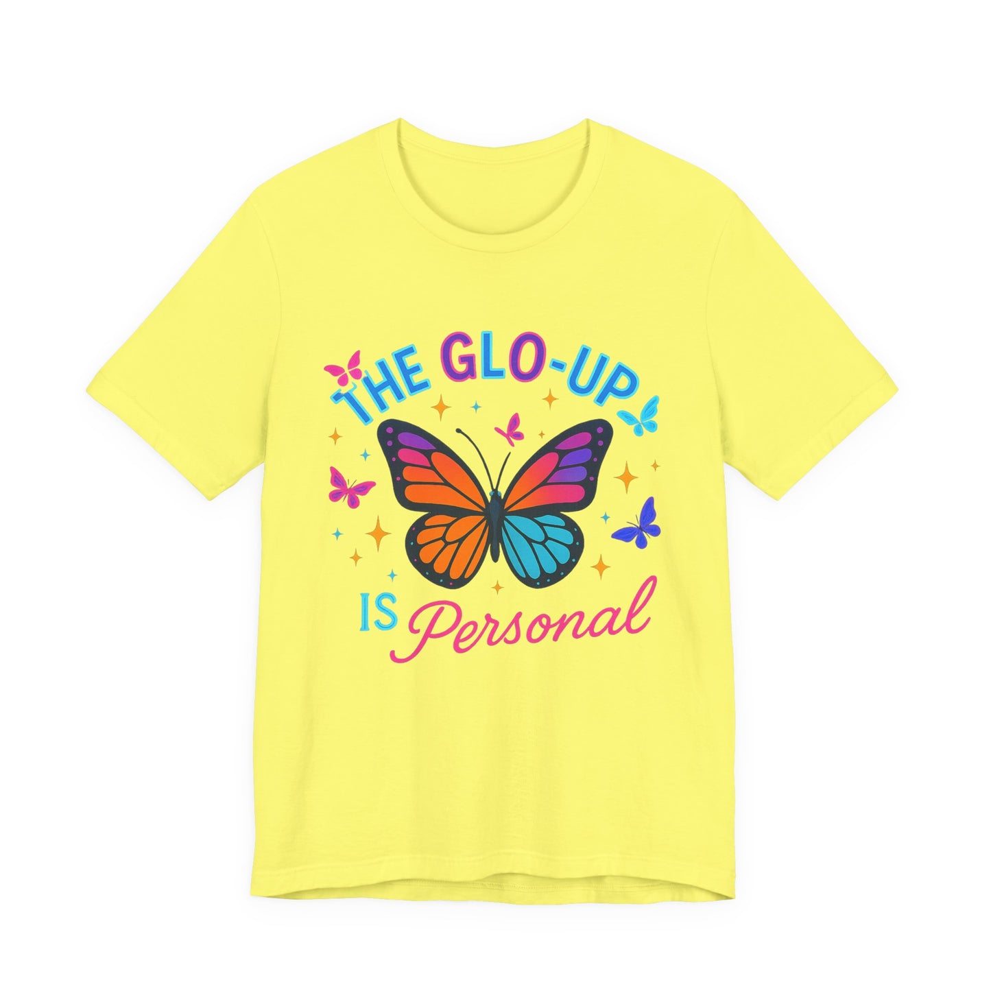 Glo-Up Is Personal Butterfly T-Shirt – Motivational Graphic Tee, Self Growth Shirt