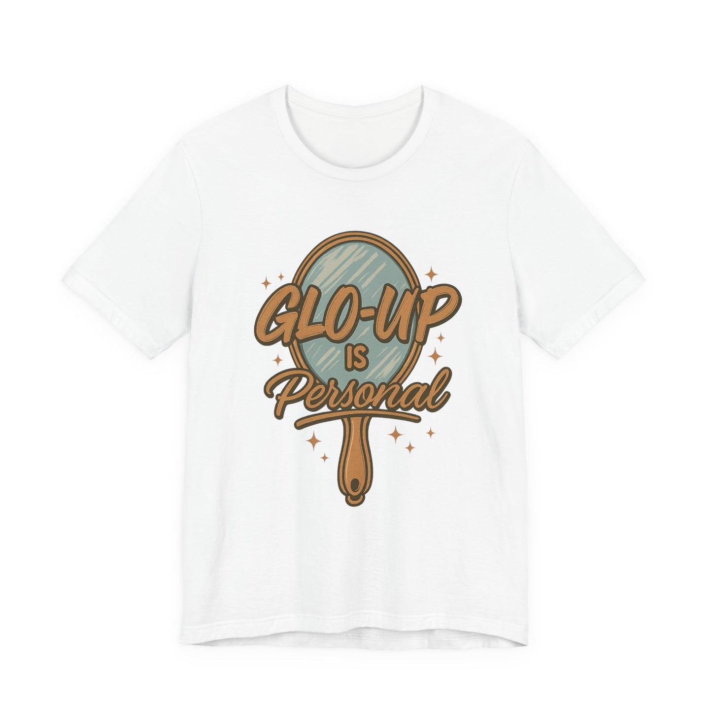Glo-Up is Personal Tee, Unisex Jersey Short Sleeve T-Shirt, Inspirational Gift, Self-Love Apparel, Casual Wear, Motivational Top
