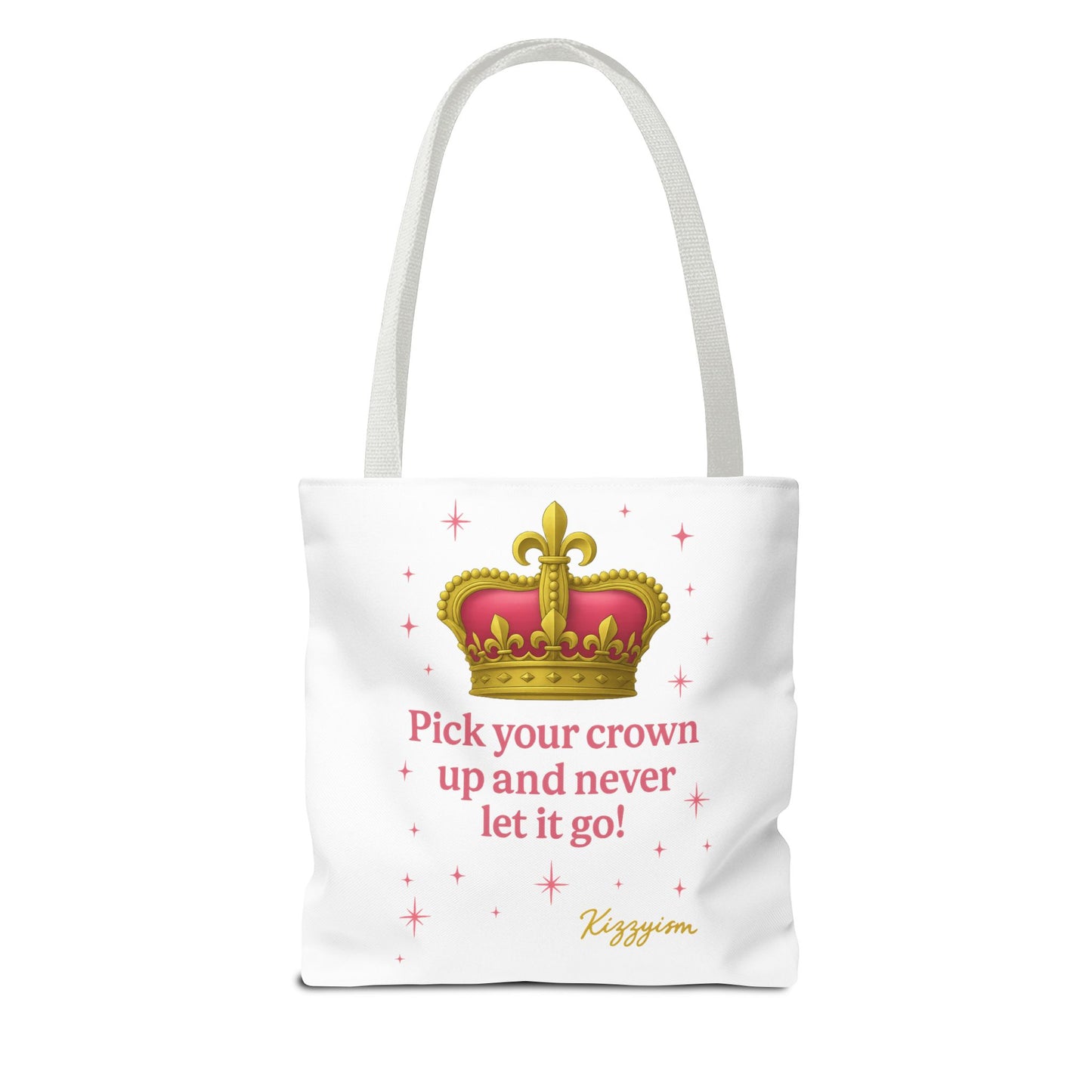 Pick Your Crown Up Tote Bag