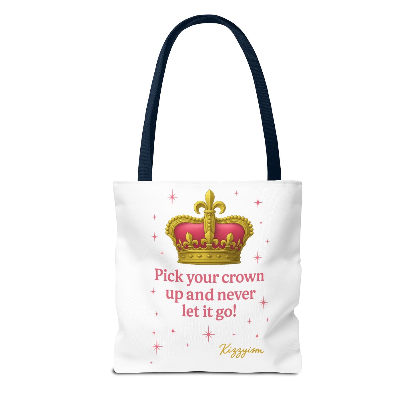 Pick Your Crown Up Tote Bag